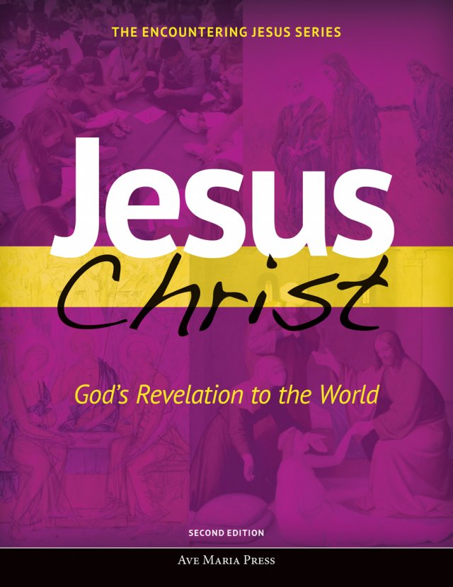 Jesus Christ: God’s Revelation to the World - Student Text Second Edition Framework Course I