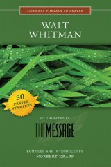 Walt Whitman - Literary Portals to Prayer
