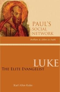 Luke: The Elite Evangelist - Paul’s Social Network