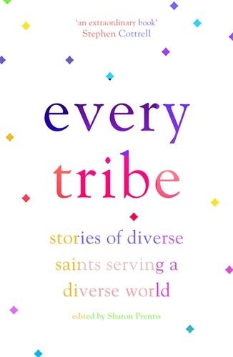 Every Tribe: Stories of Diverse Saints Serving a Diverse World