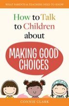 How to Talk to Children About Making Good Choices