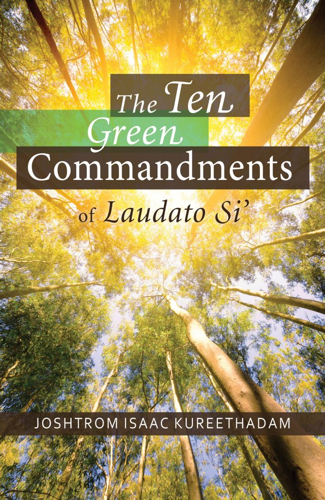 Ten Green Commandments of Laudato Si’