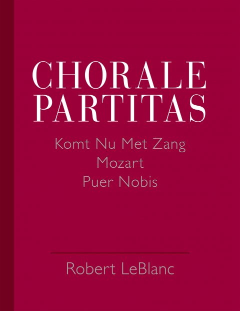 Chorale Partitas: Komt Nu Met Zang, Mozart, Puer Nobis