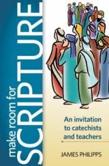 Make Room for Scripture: An Invitation to Catechists and Teachers.