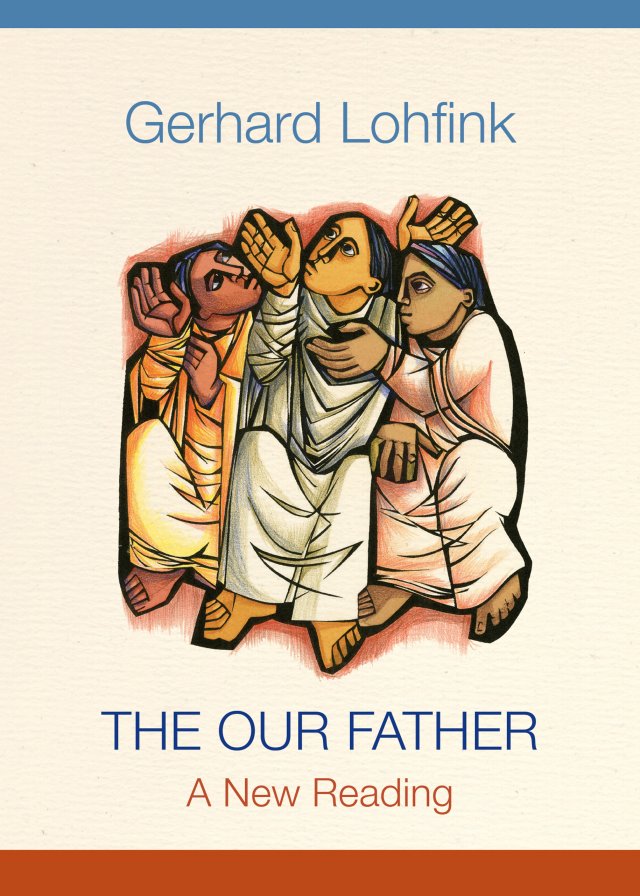 Our Father: A New Reading paperback