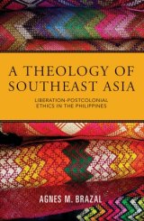 Theology of Southeast Asia: Liberation-Postcolonial Ethics in the Philippines - Duffy Lectures Boston College