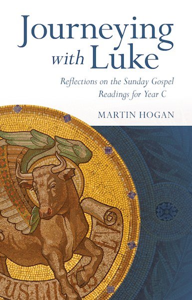 Journeying with Luke: Reflections on the Sunday Gospel Readings for Year C