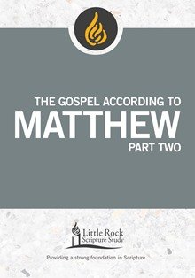 Gospel According to Matthew Part 2: Little Rock Scripture Study Reimagined