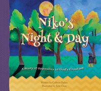 Niko’s Night & Day: A Story of Opposites in God’s Creation