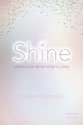 Shine: Sparkling with God’s Love
