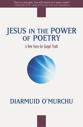 Jesus In The Power of Poetry: A New Voice for Gospel Truth