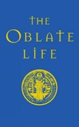 Oblate Life: A Handbook for Spiritual Formation