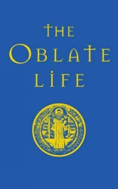 Oblate Life: A Handbook for Spiritual Formation