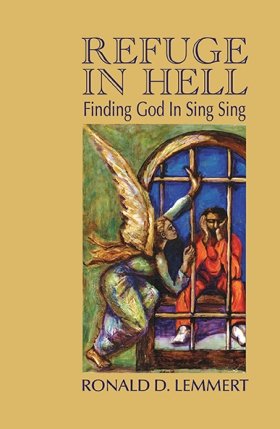 Refuge in Hell: Finding God in Sing Sing