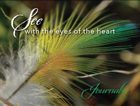 See with the Eyes of the Heart Journal