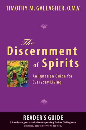 Discernment of Spirits: A Reader's Guide -An Ignatian Guide for Everyday Living