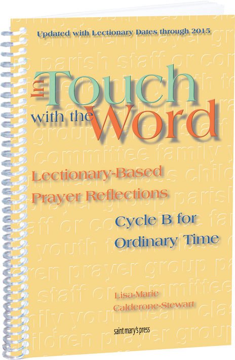 In Touch With the Word Cycle B for Ordinary Time: Lectionary-Based Prayer Reflections
