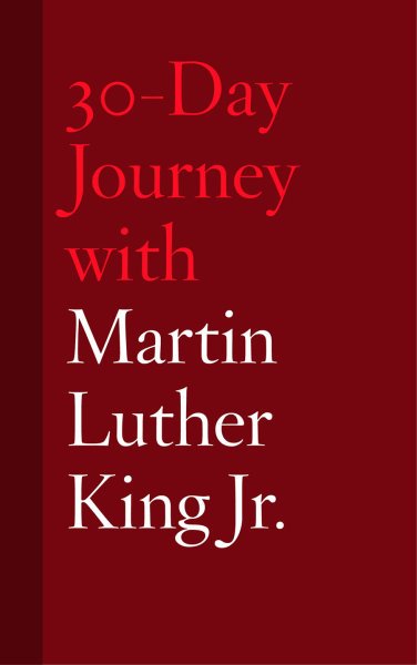 30-Day Journey with Martin Luther King Jr