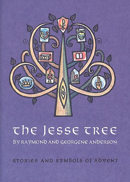 Jesse Tree : Stories and Symbols of Advent 