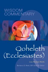 Qoheleth (Ecclesiastes): Wisdom Commentary Series