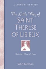 Little Way of Saint Therese of Lisieux : Readings for Prayer and Meditation