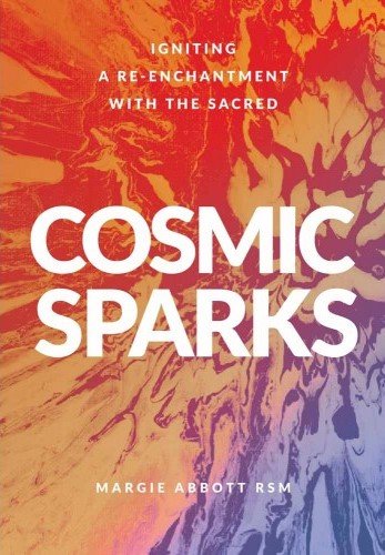 Cosmic Sparks: Igniting a Re-Enchantment with the Sacred
