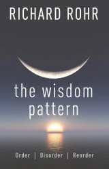 Wisdom Pattern: Order, Disorder, Reorder