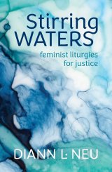 Stirring Waters: Feminist Liturgies for Justice paperback