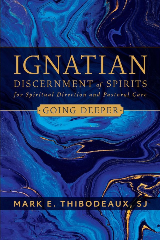 Ignatian Discernment of Spirits in Spiritual Direction and Pastoral Care