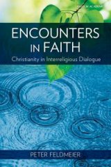 Encounters in Faith: Christianity in Interreligious Dialogue