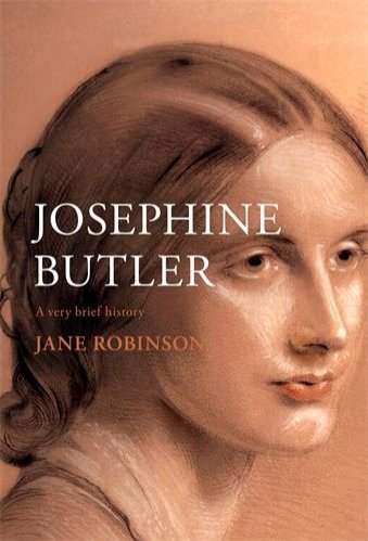Josephine Butler: A Very Brief History (hardcover)