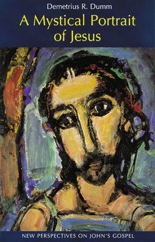 A Mystical Portrait of Jesus : New Perspectives on John's Gospel