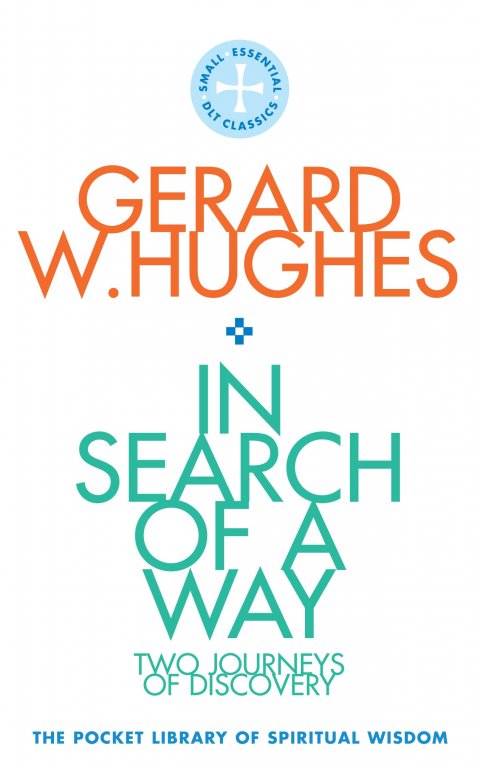 In Search of a Way: Two Journeys of Discovery - The Pocket Library of Spiritual Wisdom Series