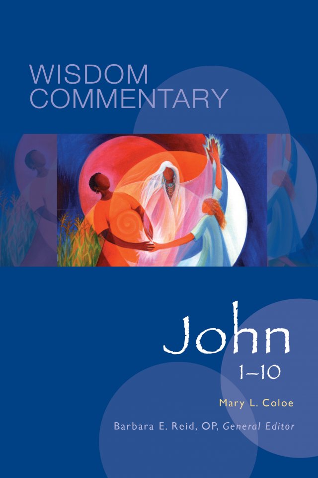 John 1-10: Wisdom Commentary Series