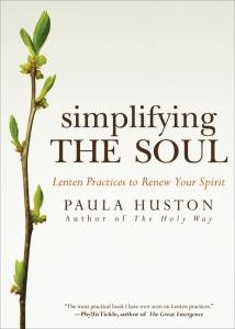 Simplifying the Soul Lenten Practices to Renew Your Spirit
