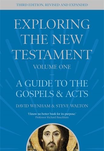 Exploring the New Testament Volume 1: A Guide to the Gospels and Acts - Third Edition