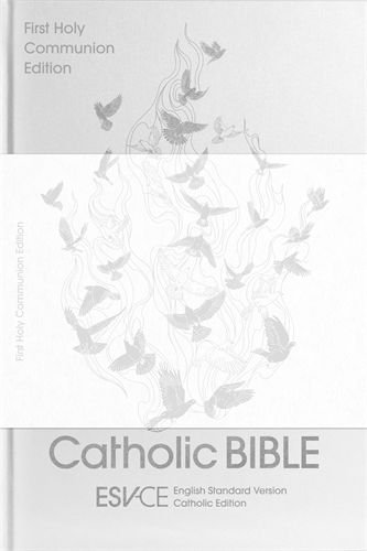 ESV-CE Catholic Bible, Anglicized First Holy Communion Edition (English Standard Version – Catholic Edition)