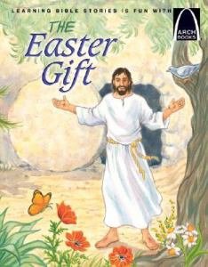 Arch Book: the Easter Gift