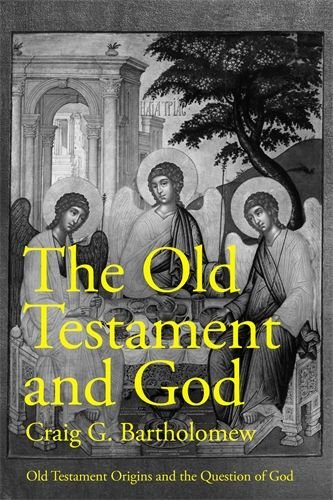 Old Testament and God: Old Testament Origins and the Question of God Volume 1 