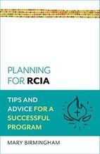 Planning for RCIA: Tips and Advice for a Successful Program