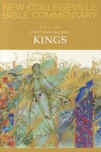First and Second Kings New Collegeville Bible Old Testament Commentary Volume 9