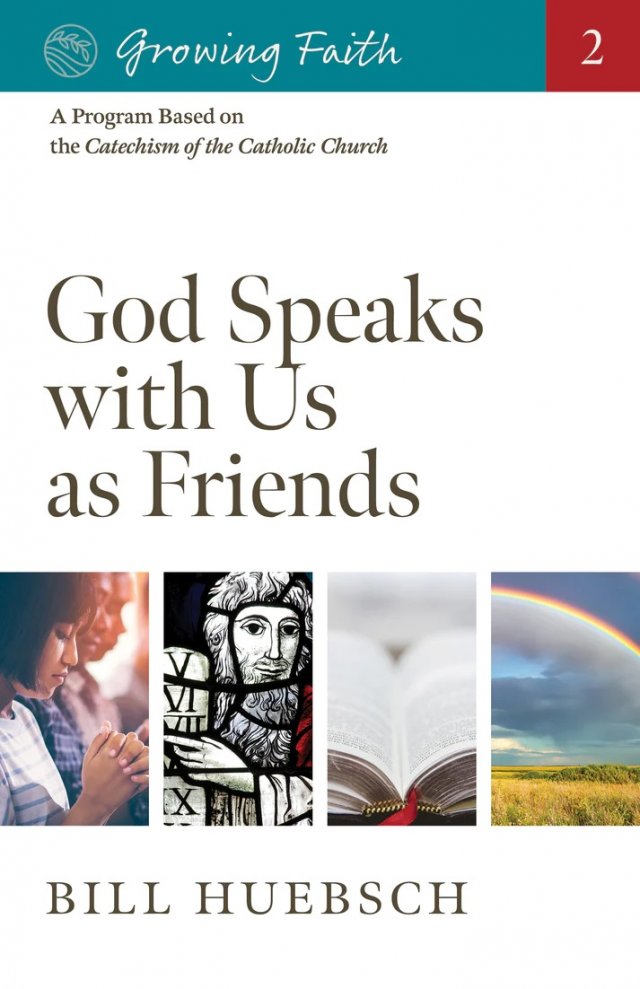 Growing Faith 2: God Speaks with Us as Friends
