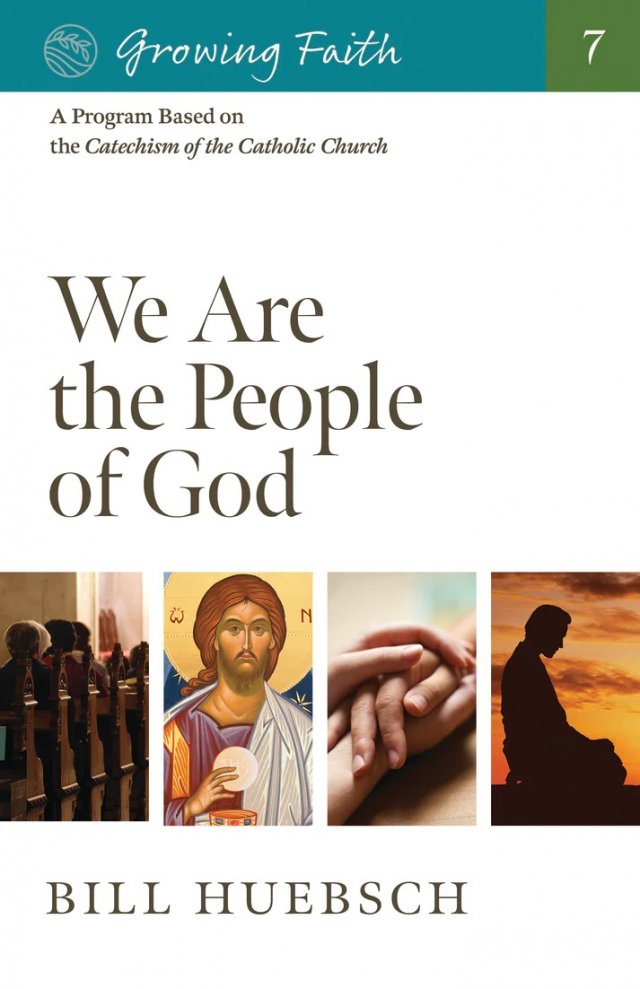 Growing Faith 7: We Are the People of God