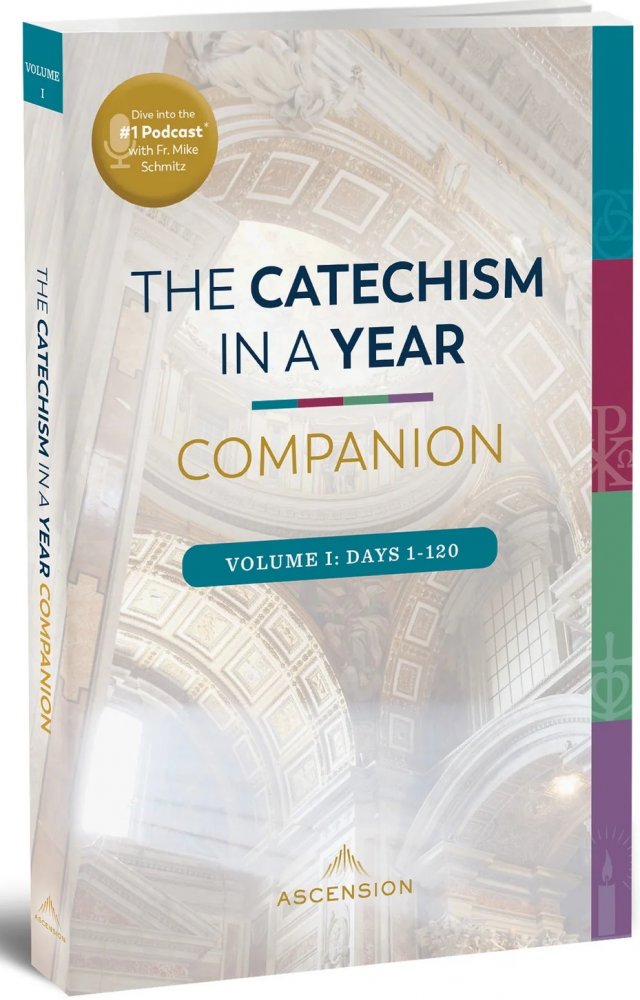 Catechism in a Year Companion Volume I