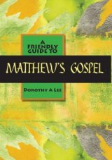 Friendly Guide to Matthew's Gospel