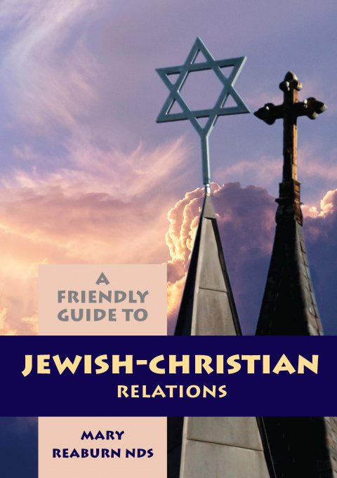 Friendly Guide to Jewish-Christian Relations