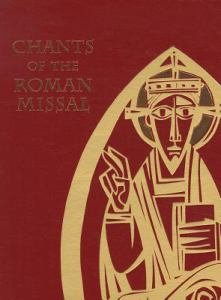 Chants of The Roman Missal: Study Edition