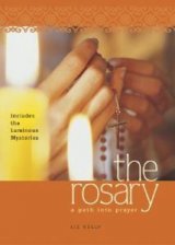 The Rosary : A Path into Prayer