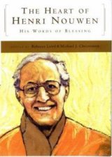 Heart of Henri Nouwen : His Words of Blessing