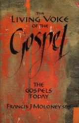 Living Voice of the Gospel : The Gospels Today